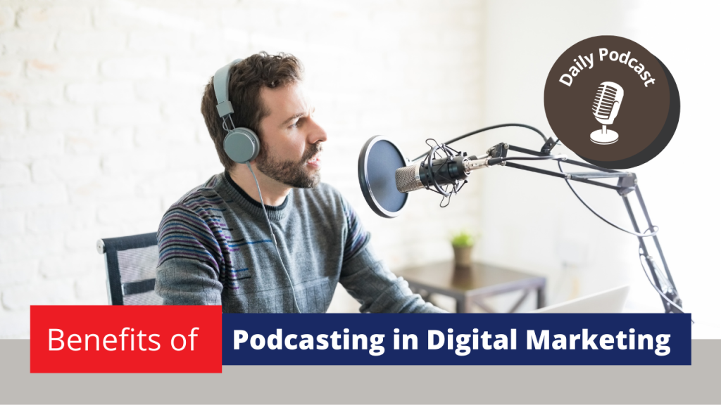 Benefits of podcasting in digital marketing - DTDC Australia