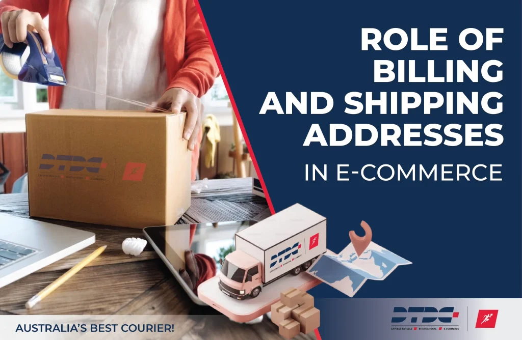 Role of Billing and Shipping Addresses in E-Commerce