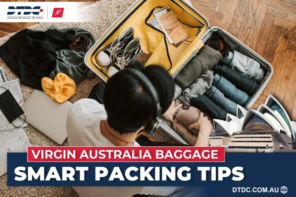 Traveler packing suitcase with rolled clothes, preparing for Virgin Australia flight; overlay text highlights smart baggage tips.